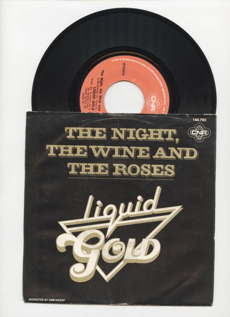 Liquid Gold – The Night, The Wine And The Roses / (Instrumental) (1-7"-Vinyl-Single)