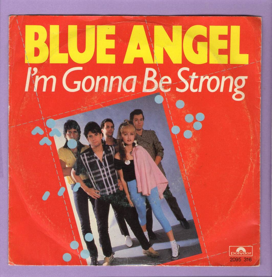 Blue Angel – I'm Gonna Be Strong / Just The Other Day (1-7"-Vinyl-Single)