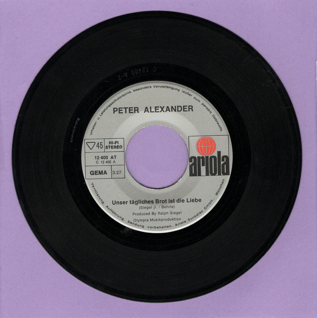 Peter Alexander - Unser Tagliches Brot Ist Die Liebe / Im Tal Der Verlorenen Liebe (7"-Vinyl-Single)